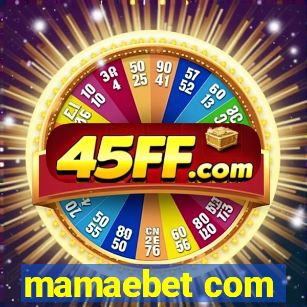 mamaebet com
